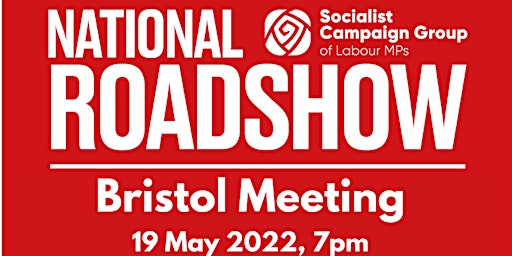 Bristol Meeting of the Socialist Campaign Group Roadshow