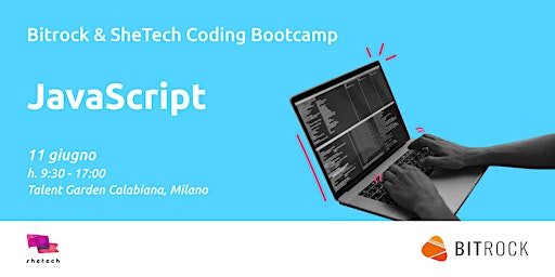 Bitrock & SheTech Coding Bootcamp: JavaScript