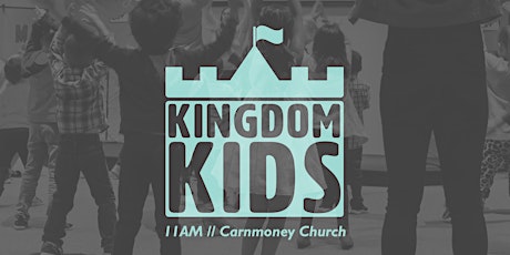 Kingdom Kids & Little Stars // Sunday 15th May 2022