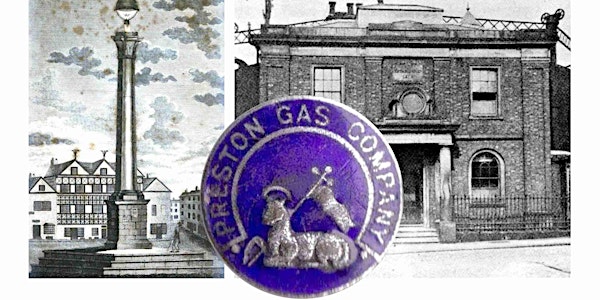 Preston it's a Gas: Preston Gaslight Company Guided Walk
