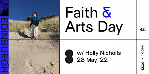 Edinburgh Hub: Faith & Arts Day