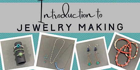 Introduction to Jewelry Making tickets