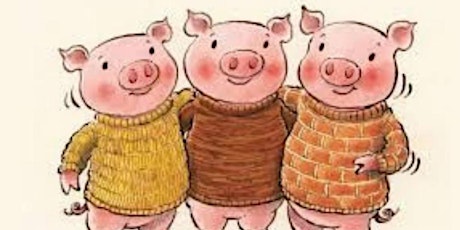 Erzähltheater: "Die drei kleinen Schweinchen" Tickets