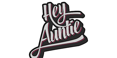 Hey Auntie tickets