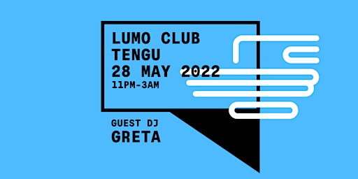 Lumo Club with DJ Greta