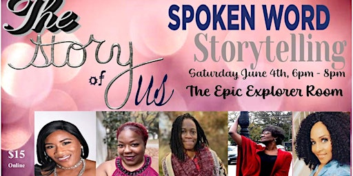 The Story Of Me: A Spokenword Storytelling Showcase