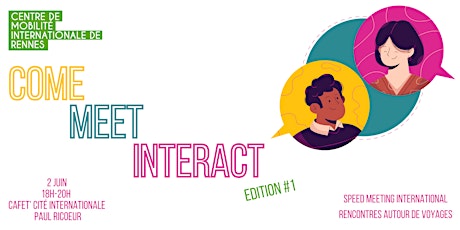 Come Meet Interact #1 billets