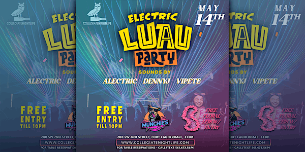 ELECTRIC LUAU PARTY @ MUNCHIES FORT LAUDERDALE