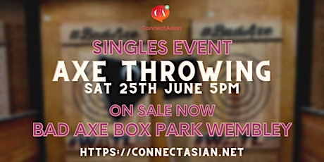 ConnectAsian Singles Event - Bad Axe Throwing tickets