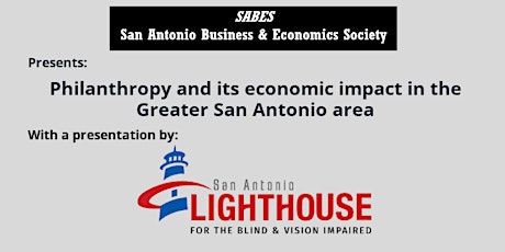 Philanthropy and its economic impact in the Greater San Antonio area tickets