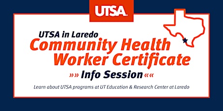 UTSA in Laredo - Community Health Worker Certificate (Virtual) Info Session primary image