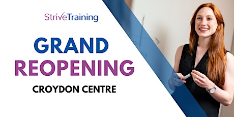 Grand Re-Opening: Strive Training Croydon Centre tickets
