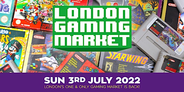 London Gaming Market - 3rd July 2022
