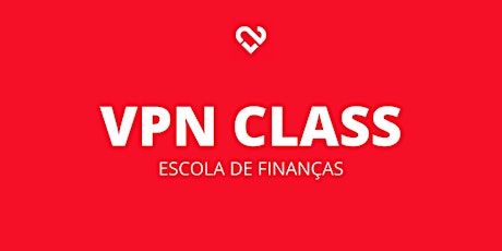 VPN CLASS- ESCOLA DE FINANÇAS (Araranguá) ingressos
