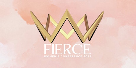 FIERCE Women's Conference 2023
