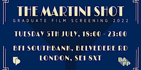 Film Production Martini Shot Graduate Show tickets