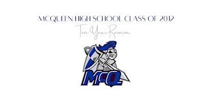 McQueen High School Class of 2012 10-Year Reunion