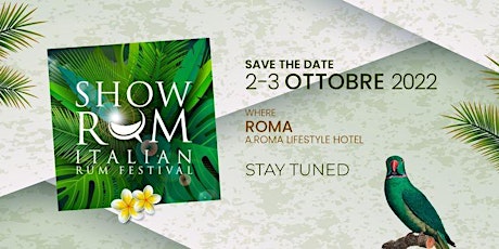 Immagine principale di ShowRUM - Italian Rum Festival 2022 