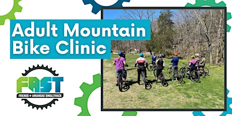 Adult Mountain Bike Clinic - Level 1 by F.A.S.T. tickets