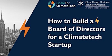 How to Build a Board of Directors for a Climatetech Startup biglietti