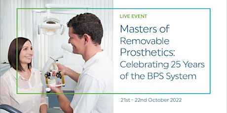 Masters of Removable Prosthetics: Celebrating 25 years of the BPS System