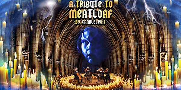 A Tribute to Meat Loaf by Candlelight: Norwich