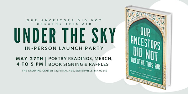 Under The Sky: Our Ancestors Did Not Breathe This Air In-Person Launch