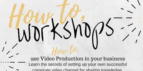 "How To Workshop" - Video Production primary image