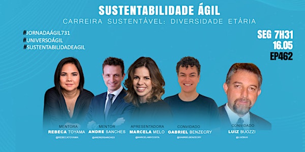 #JornadaAgil731 E462 #SustentabilidadeÁgil #Carreira Sustentável: Diversida