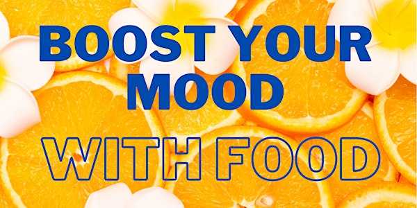 Boost your Mood with Food