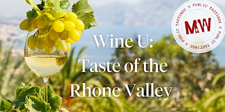Wine U: Taste of the Rhone Valley tickets