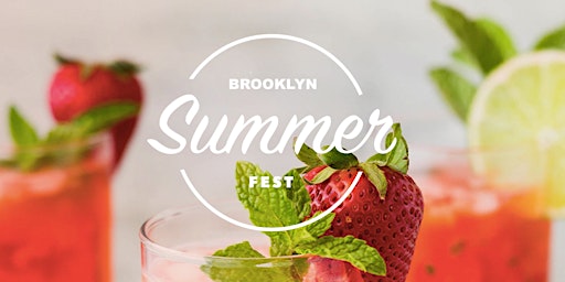 Brooklyn Summer Beer Wine and Spirits Fest