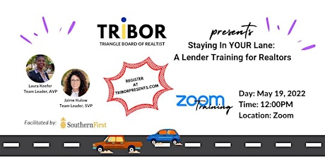 TRIBOR Presents - Staying in YOUR Lane: A Lender Training for Realtors tickets