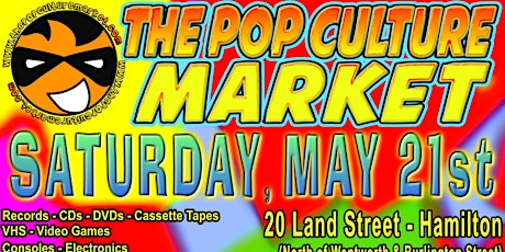 The Pop Culture Market - Saturday, May 21st! tickets