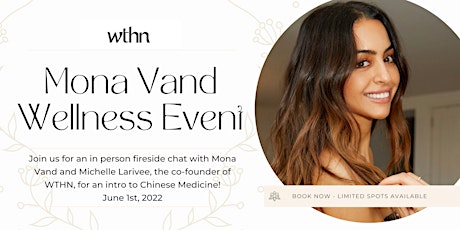 Mona V Wellness Event  @WTHN NYC tickets