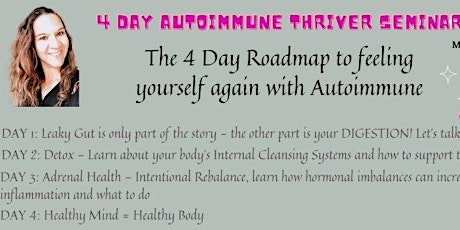 4 Day Seminar - Roadmap To Autoimmune Thriving tickets