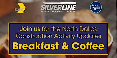 AWH Silver Line Breakfast & Coffee - North Dallas Construction Updates tickets