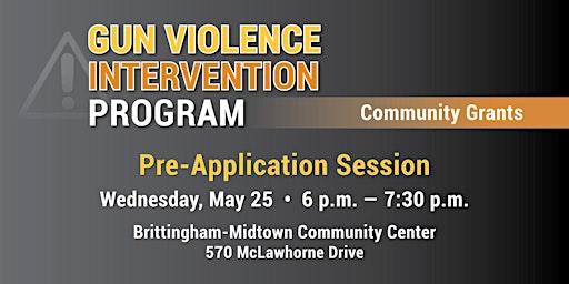 Gun Violence Intervention Program - Pre-Application Session