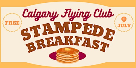 Calgary Flying Club Stampede Breakfast tickets