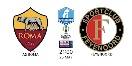 Roma vs Feyenoord | Final UEFA Conference League 2022 - Sports Bar Madrid tickets