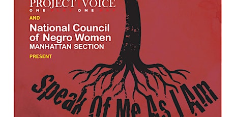 NCNW Manhattan Section & Project 1Voice Presents "SPEAK OF ME AS I AM" primary image