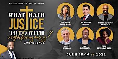Justice Summit - "What Hath Justice To Do With Righteousness?"