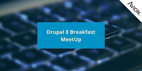 Drupal 8 Breakfast MeetUp primary image