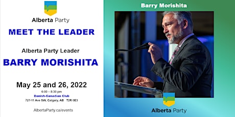 Meet & Greet Barry Morishita (Alberta Party leader) - May 26 tickets