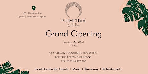 Primitiva Collective  | Grand Opening