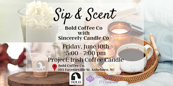 Sip & Scent Bold Coffee Co. with Sincerely Candles Co.