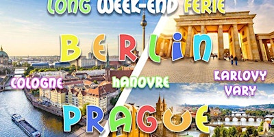 Long weekend férié MAI ? Berlin & Prague ? Cultu