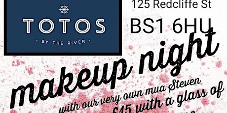 Makeup party night with steven @totosbytheriver tickets
