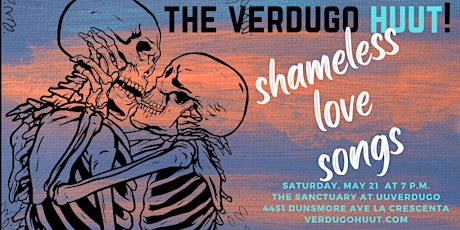 Shameless Love Songs: The Vaccinated Verdugo HUUT! tickets
