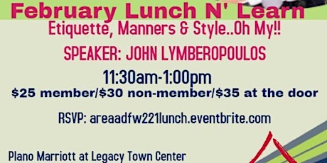 AREAA DFW Feb 21 | Lunch N' Learn | Etiquette, Manners & Style...Oh My!!!